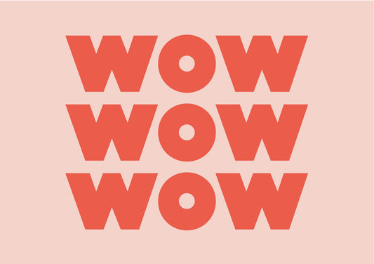 WOW WOW WOW - Poster / Art Print