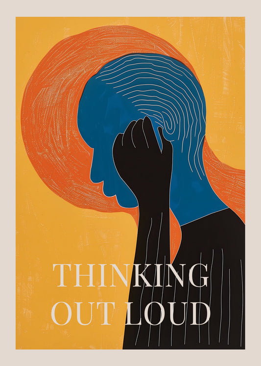 Thinking Out Loud - Poster / Art Print