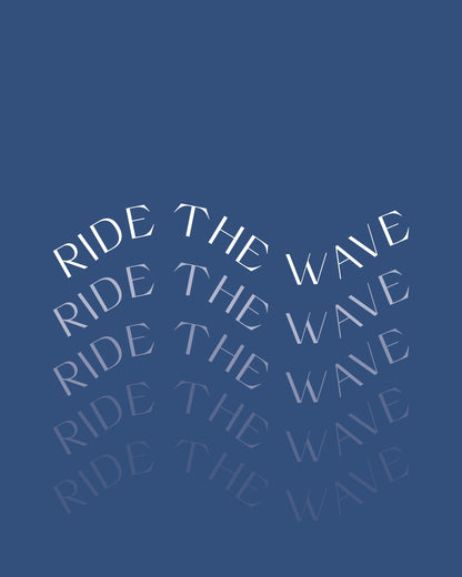 Ride The Wave - Poster / Art Print