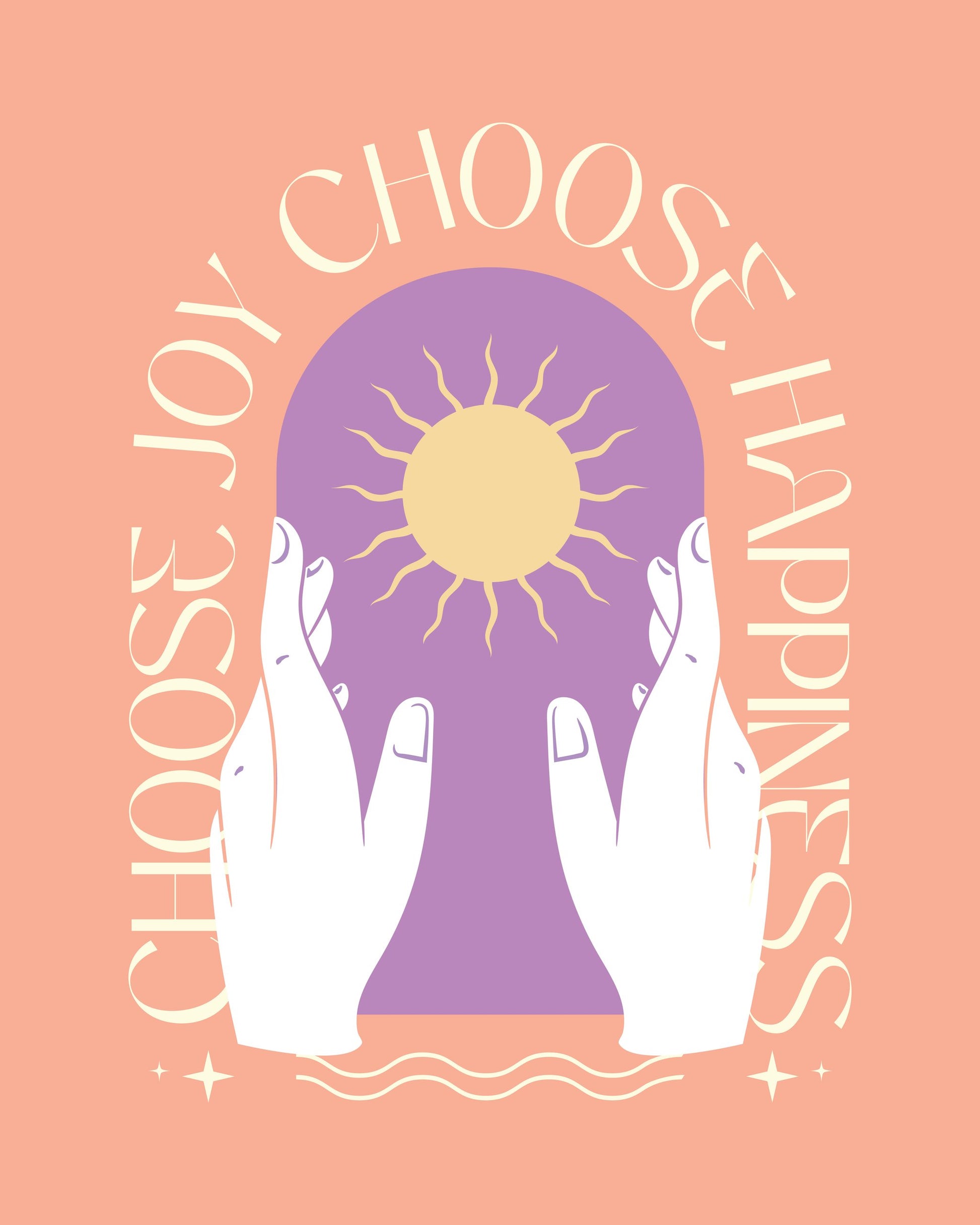 Choose Joy Choose Happiness - Poster / Art Print