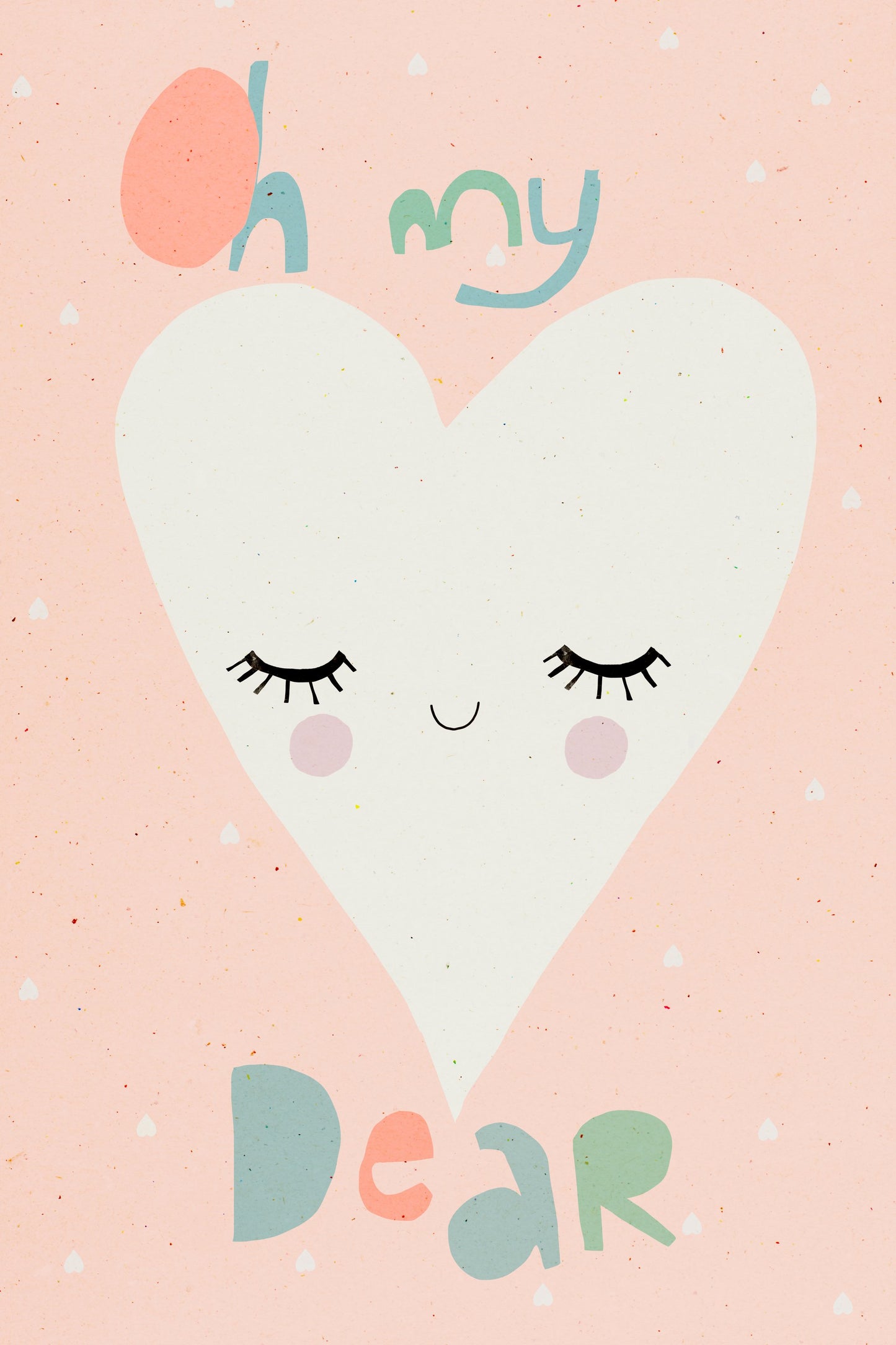 Oh My Dear - Poster / Art Print