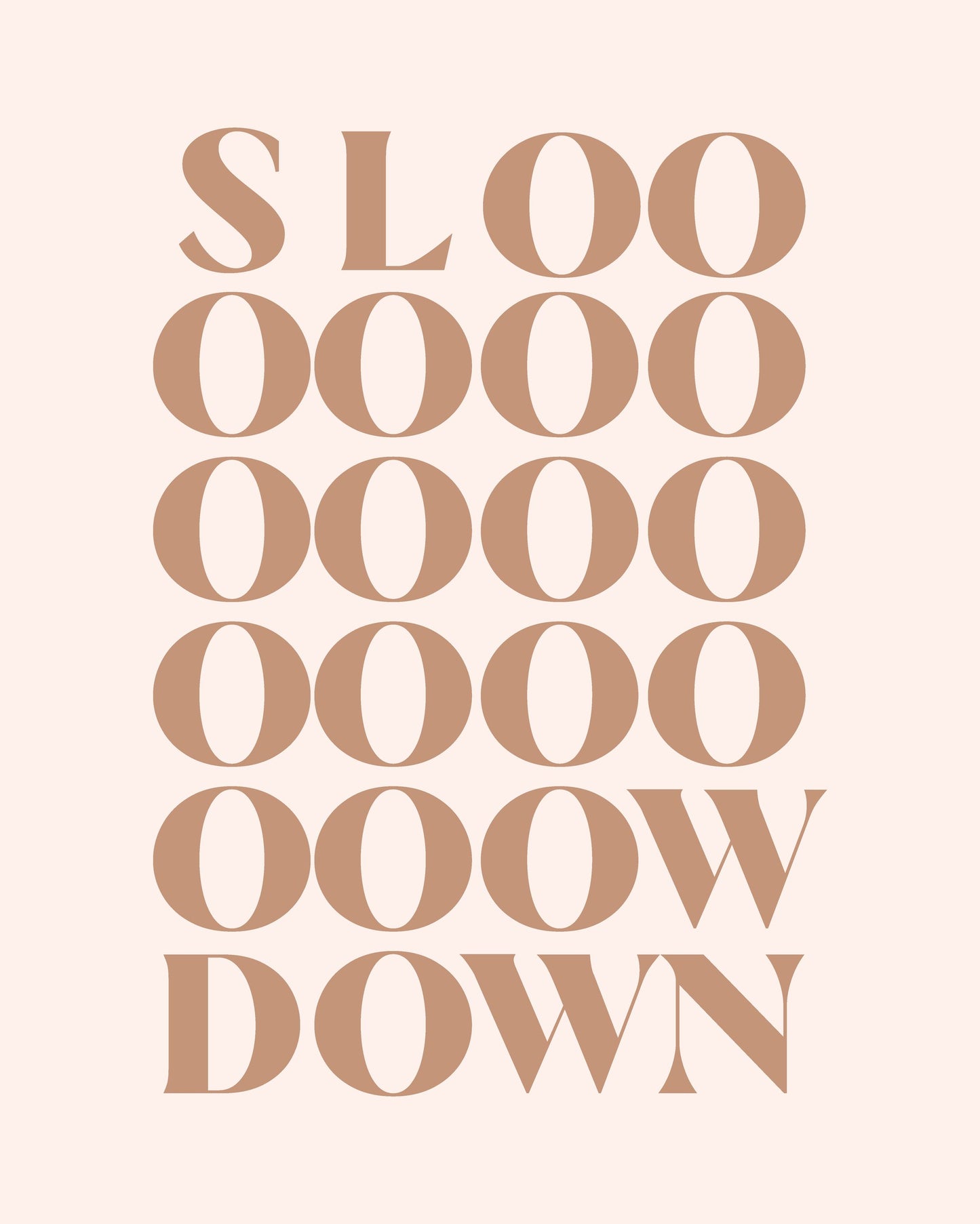 Slow Down - Poster / Art Print
