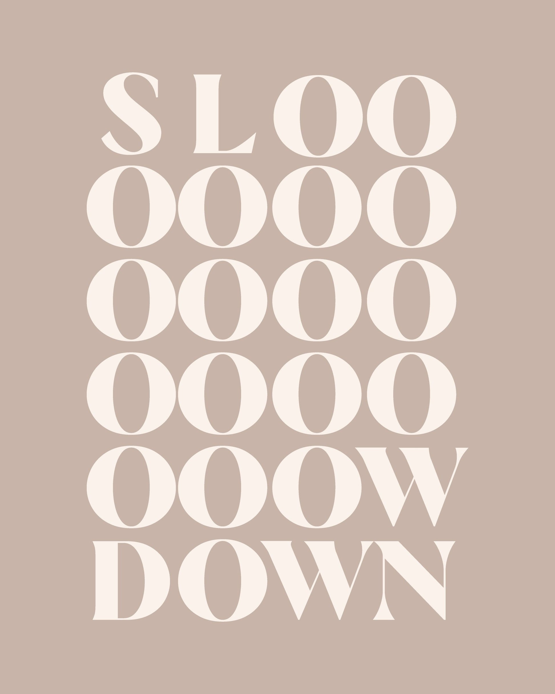 Slow Down 4 - Poster / Art Print