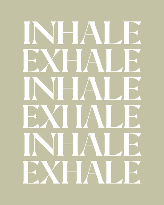 Inhale Exhale - Poster / Art Print