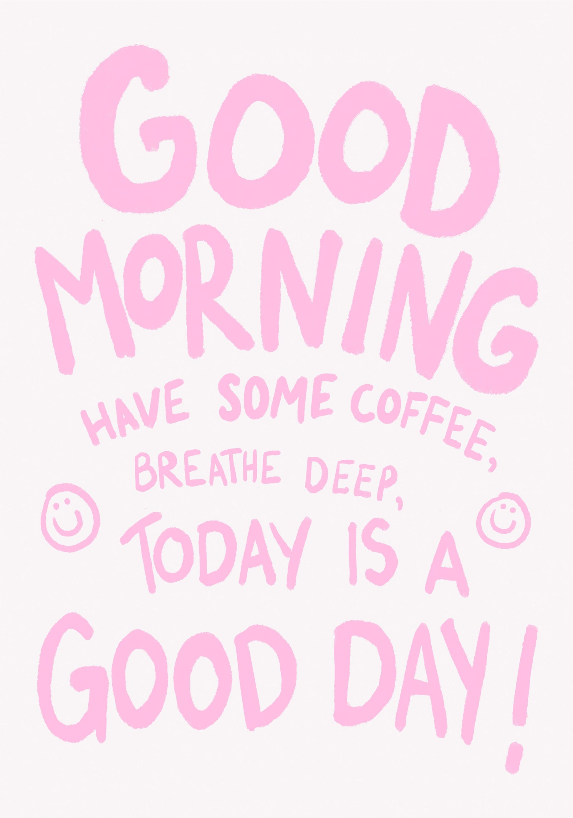 Good Morning - Poster / Art Print