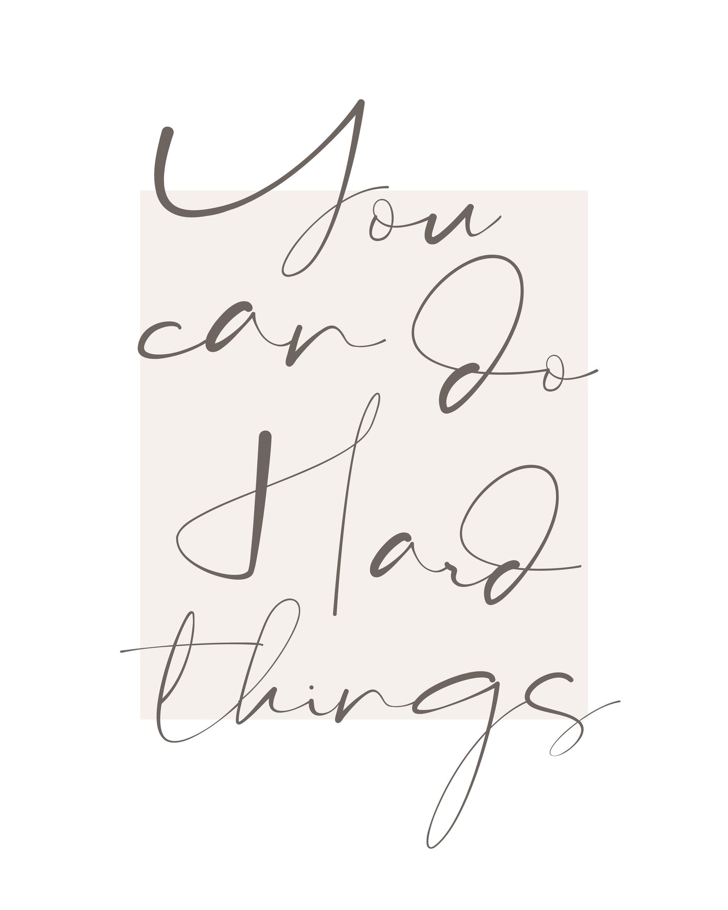 You Can Do Hard Things - Poster / Art Print