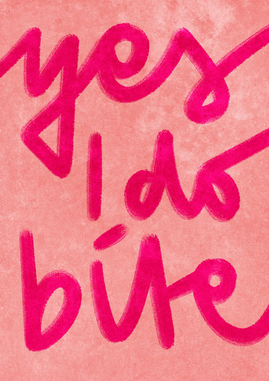 Yes I do bite - Poster / Art Print