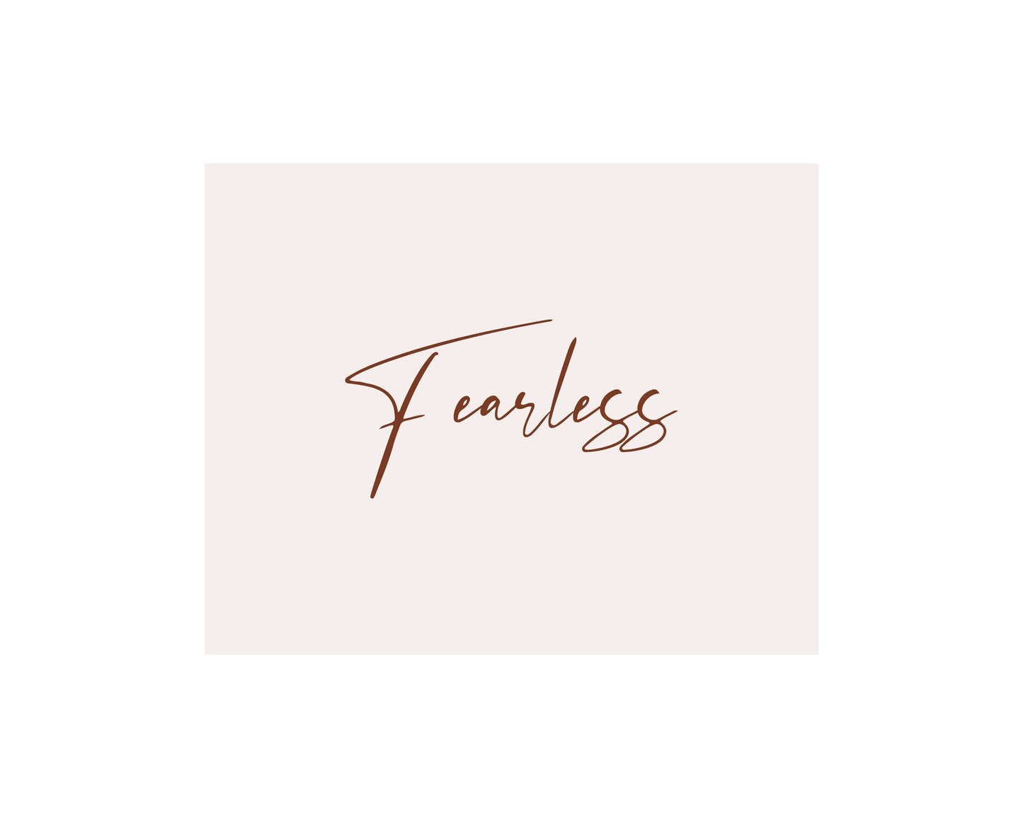 Fearless - Poster / Art Print
