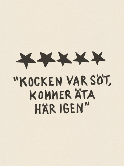 Kocken Var Söt - Poster / Art Print
