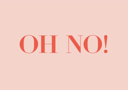 Oh No! - Poster / Art Print