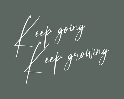 Keep Growing - Poster / Art Print
