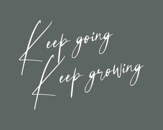 Keep Growing - Poster / Art Print