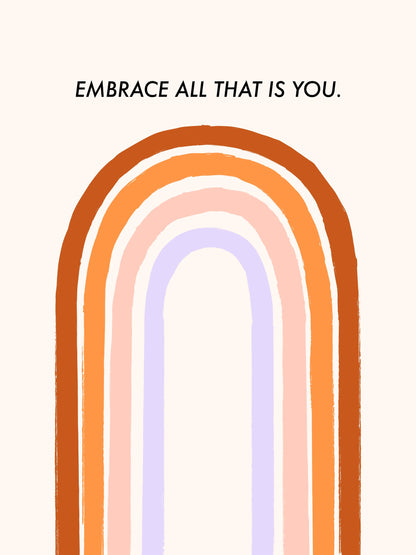 Embrace All That Is You - Poster / Art Print