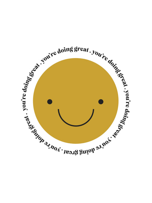You're Doing Great - Poster / Art Print