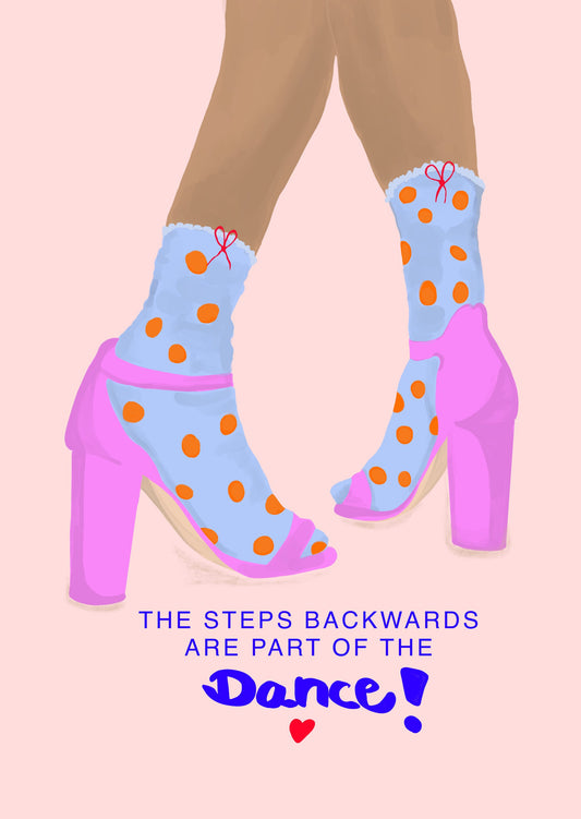The steps backwards are Part of the Dance - Poster / Art Print
