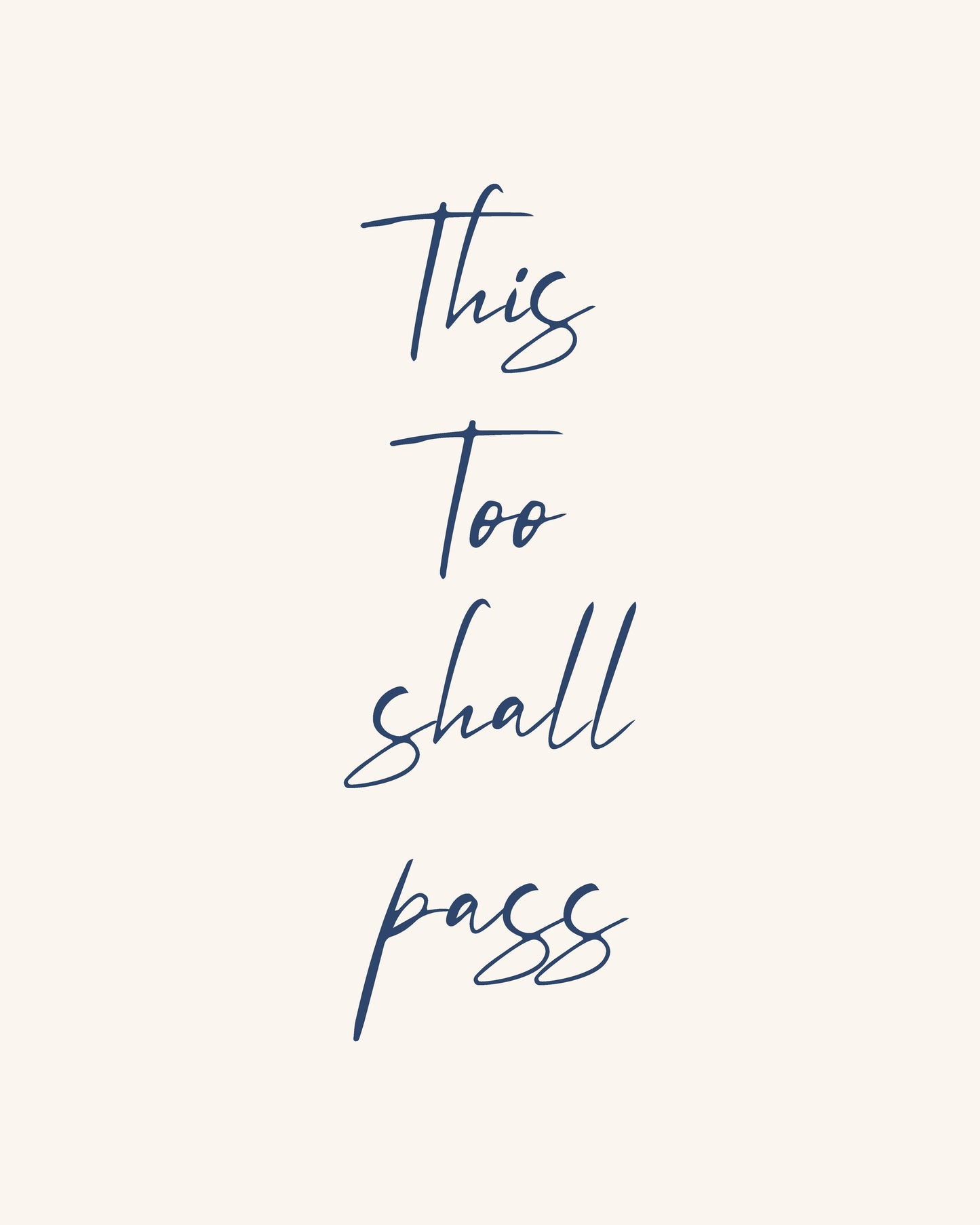 This Too Shall Pass - Poster / Art Print