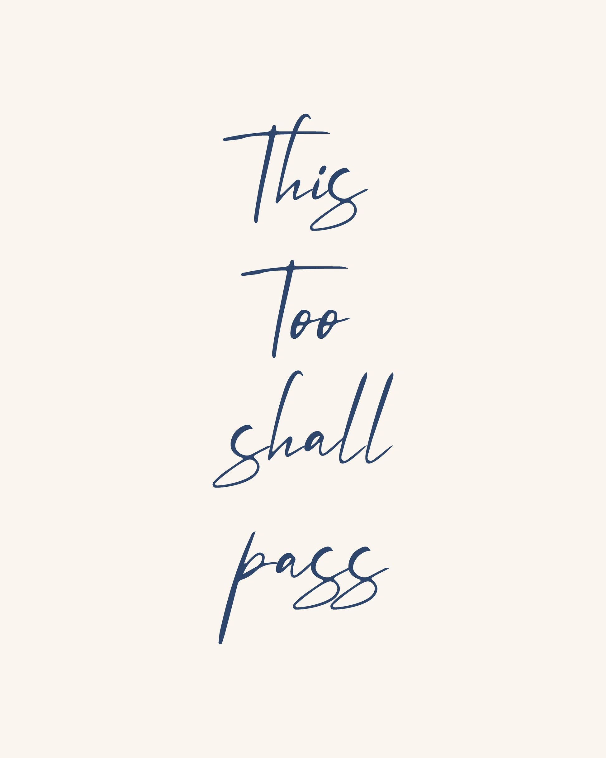 This Too Shall Pass - Poster / Art Print