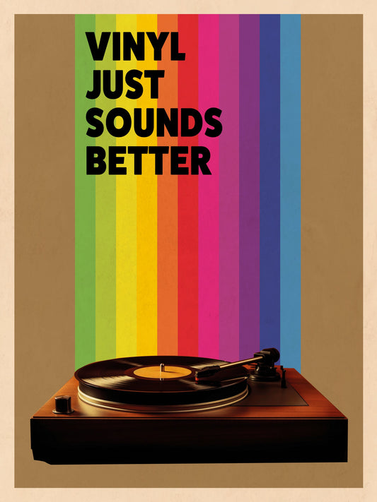 Vinyl Just Sounds Better - Poster / Art Print