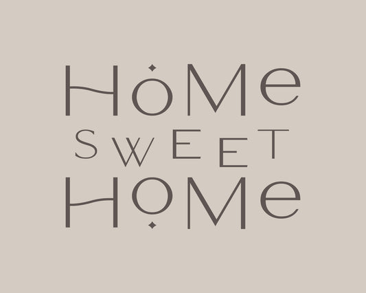 Home Sweet Home - Poster / Art Print