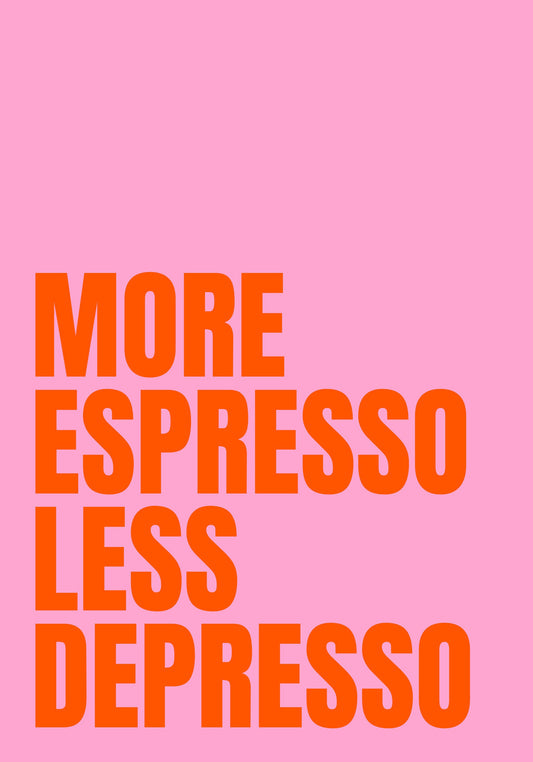 More Espresso - Poster / Art Print