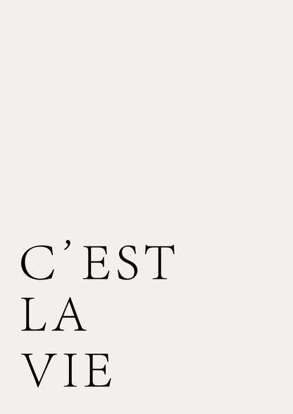 C'est La Vie - Poster / Art Print