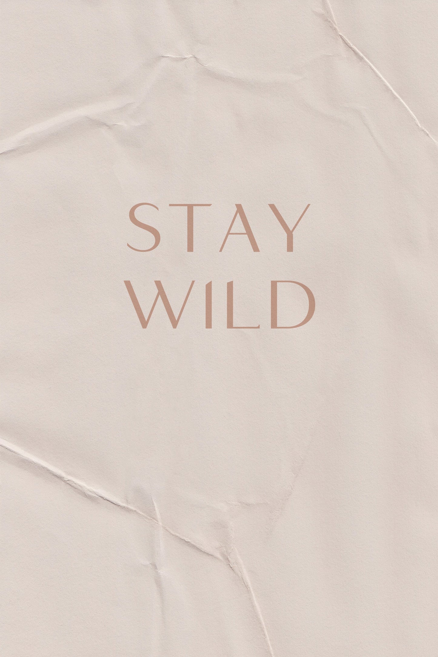 Stay Wild - Poster / Art Print