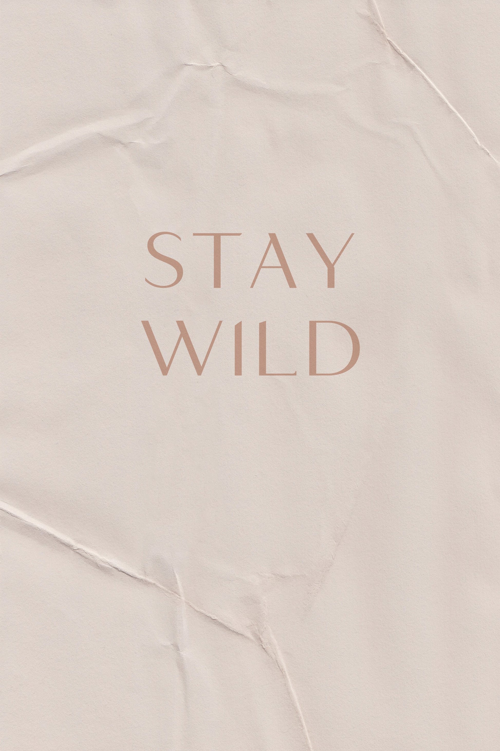 Stay Wild - Poster / Art Print